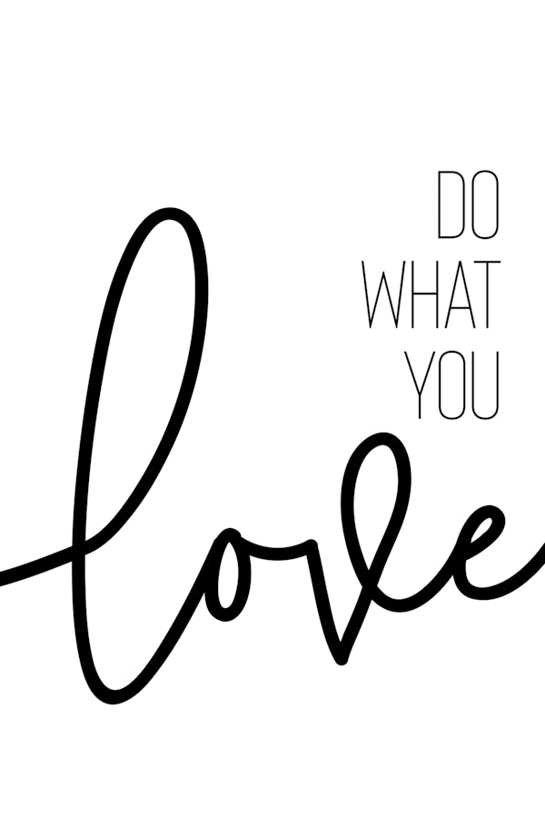 Do what you love