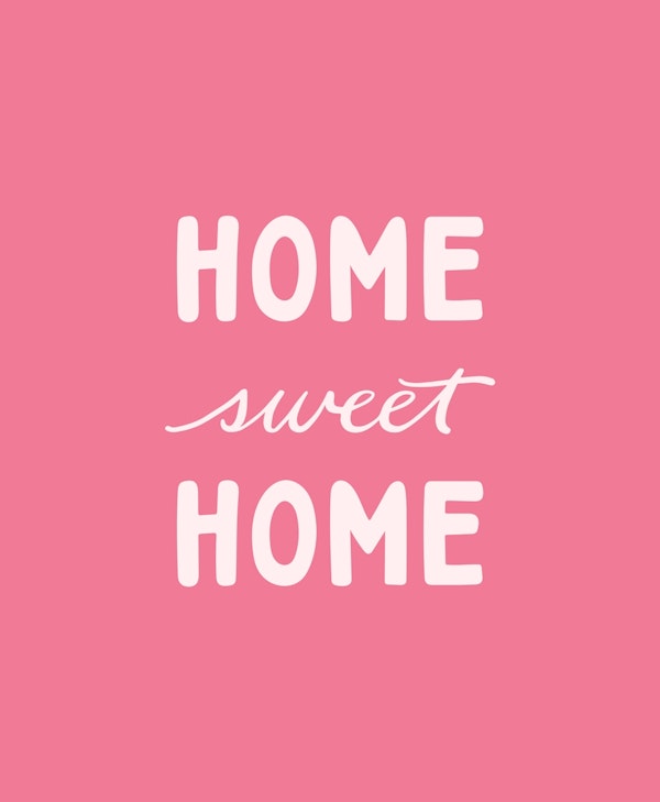 Home Sweet Home Pink