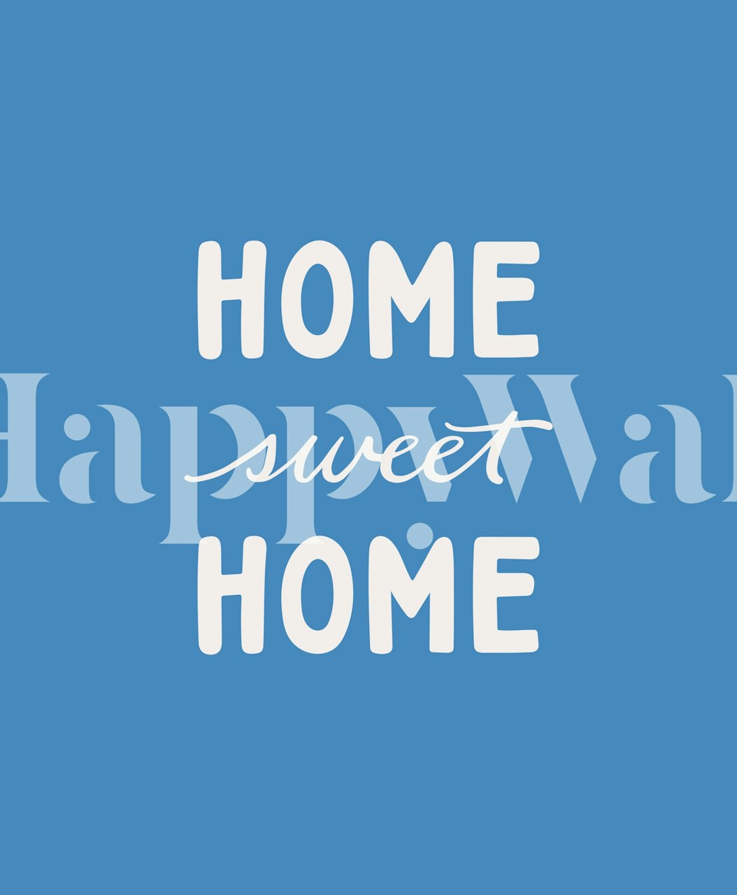 Home Sweet Home Blue wallpaper in a room