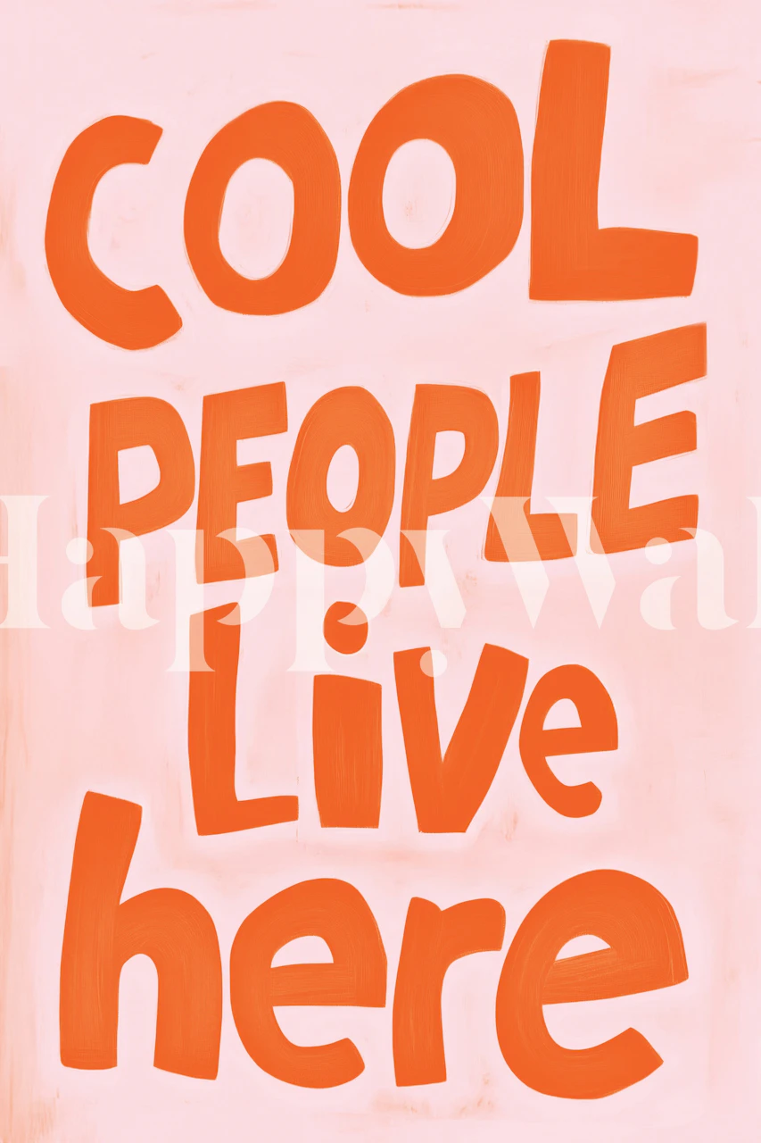 Orange text saying 'Cool People Live Here' on pink background wallpaper