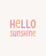 Hello Sunshine Lettering Multicolor