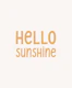 Hello Sunshine Lettering Yellow