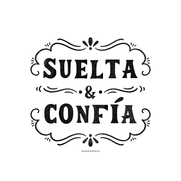 Suelta y Confía
