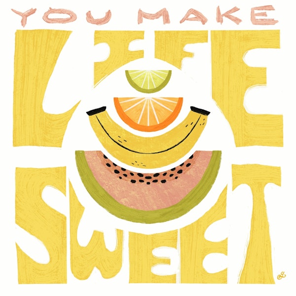 Sweet Life Fruit Art