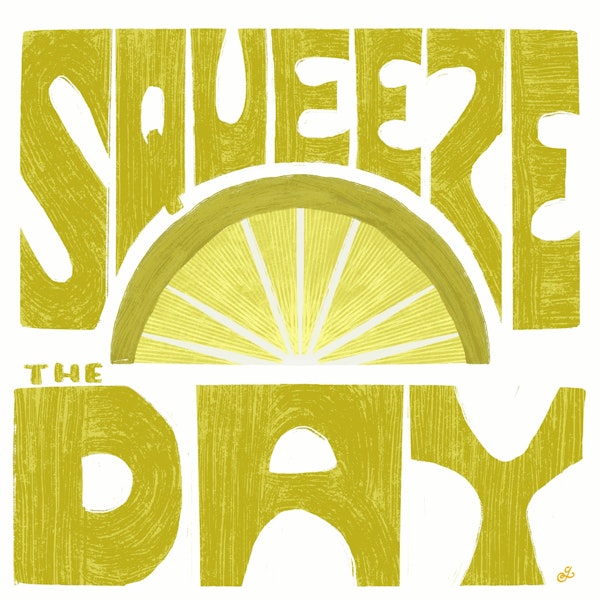 Squeeze the Day Lemon Art