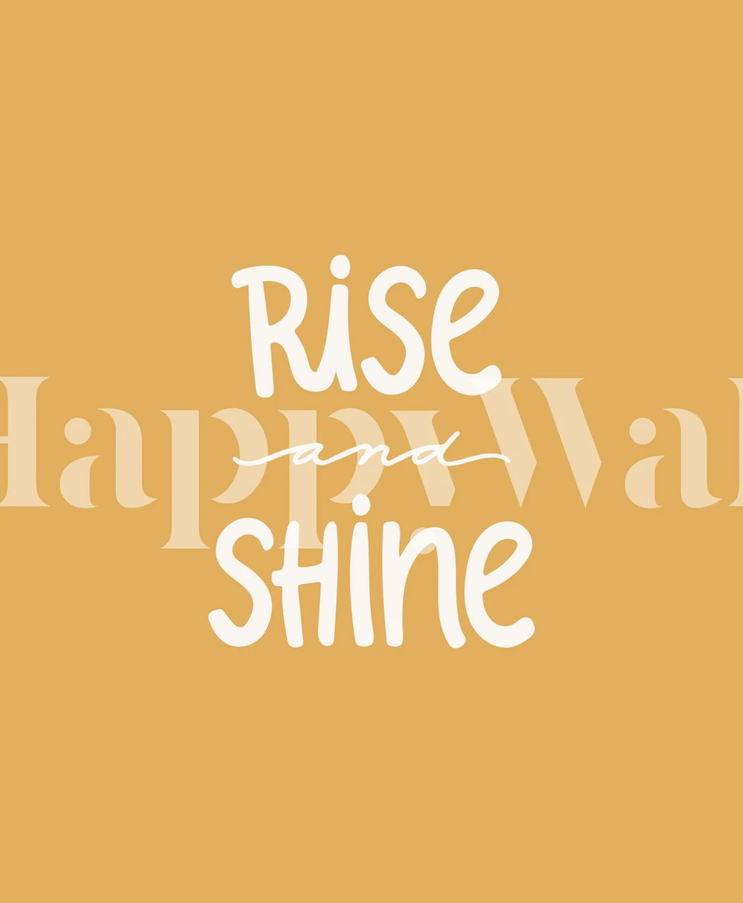 Text 'Rise and Shine' in white on yellow background wallpaper