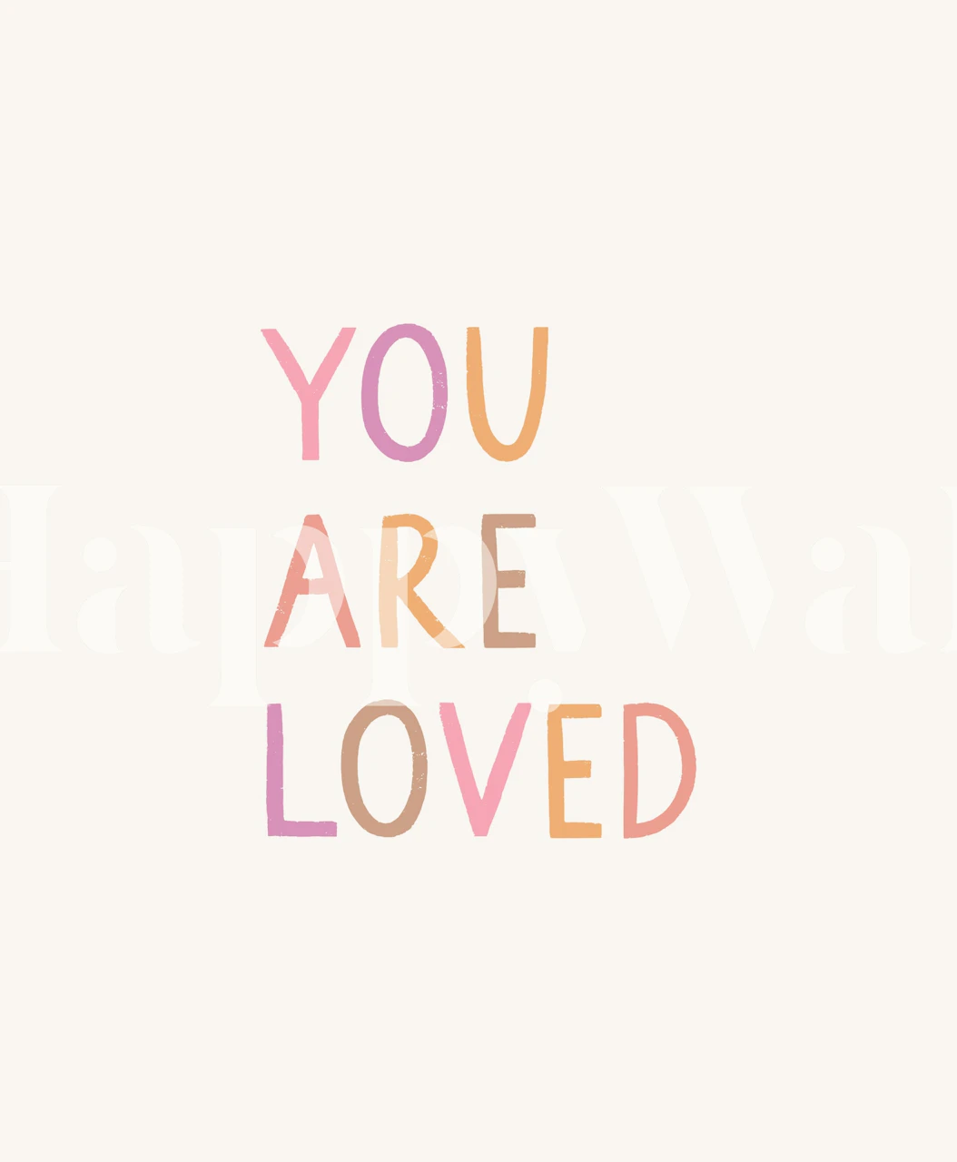 Colorful 'You Are Loved' text wallpaper in soft tones