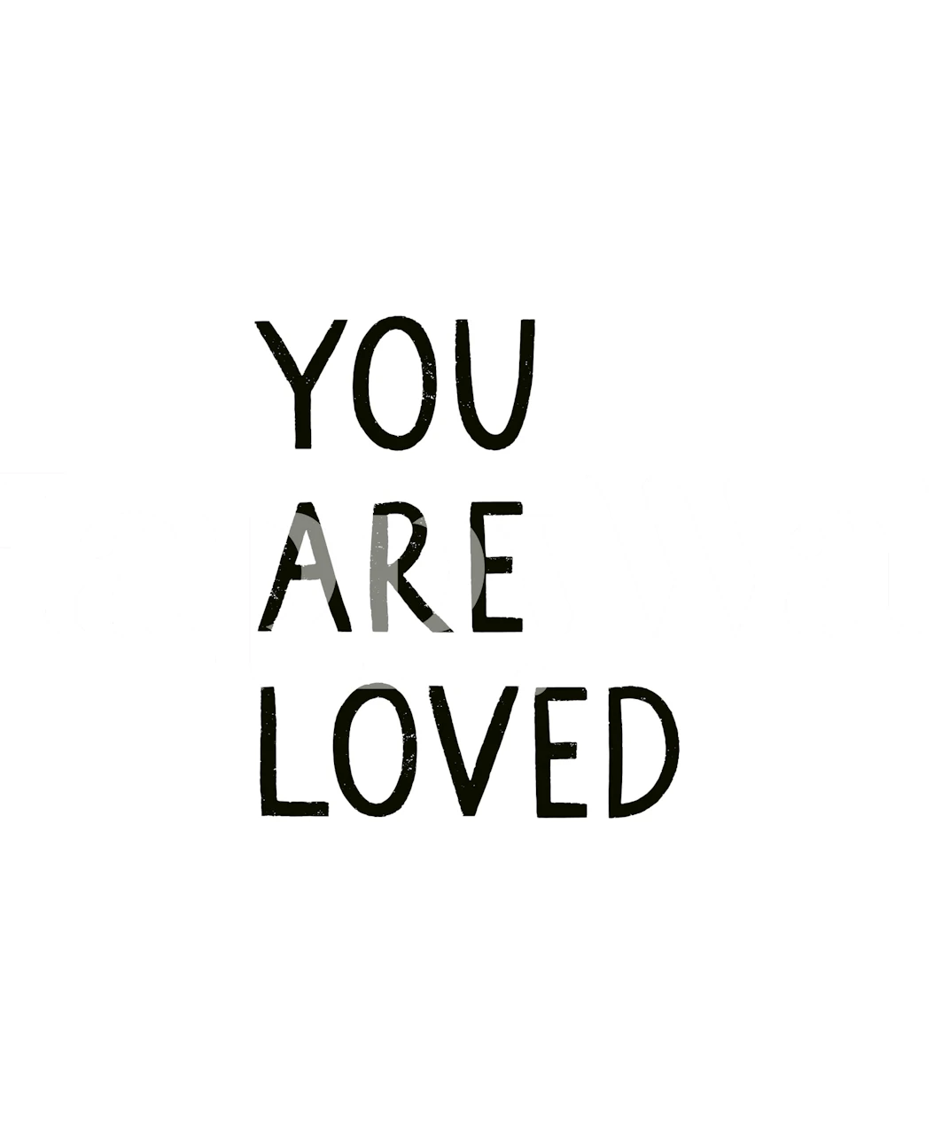 You Are Loved wallpaper i ett rum