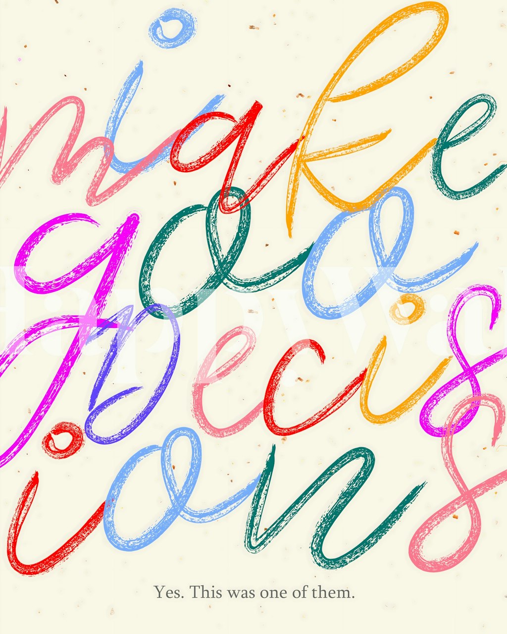 Colorful wallpaper design with motivational text