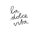 La Dolce Vita Modern Calligraphy BlackWhite