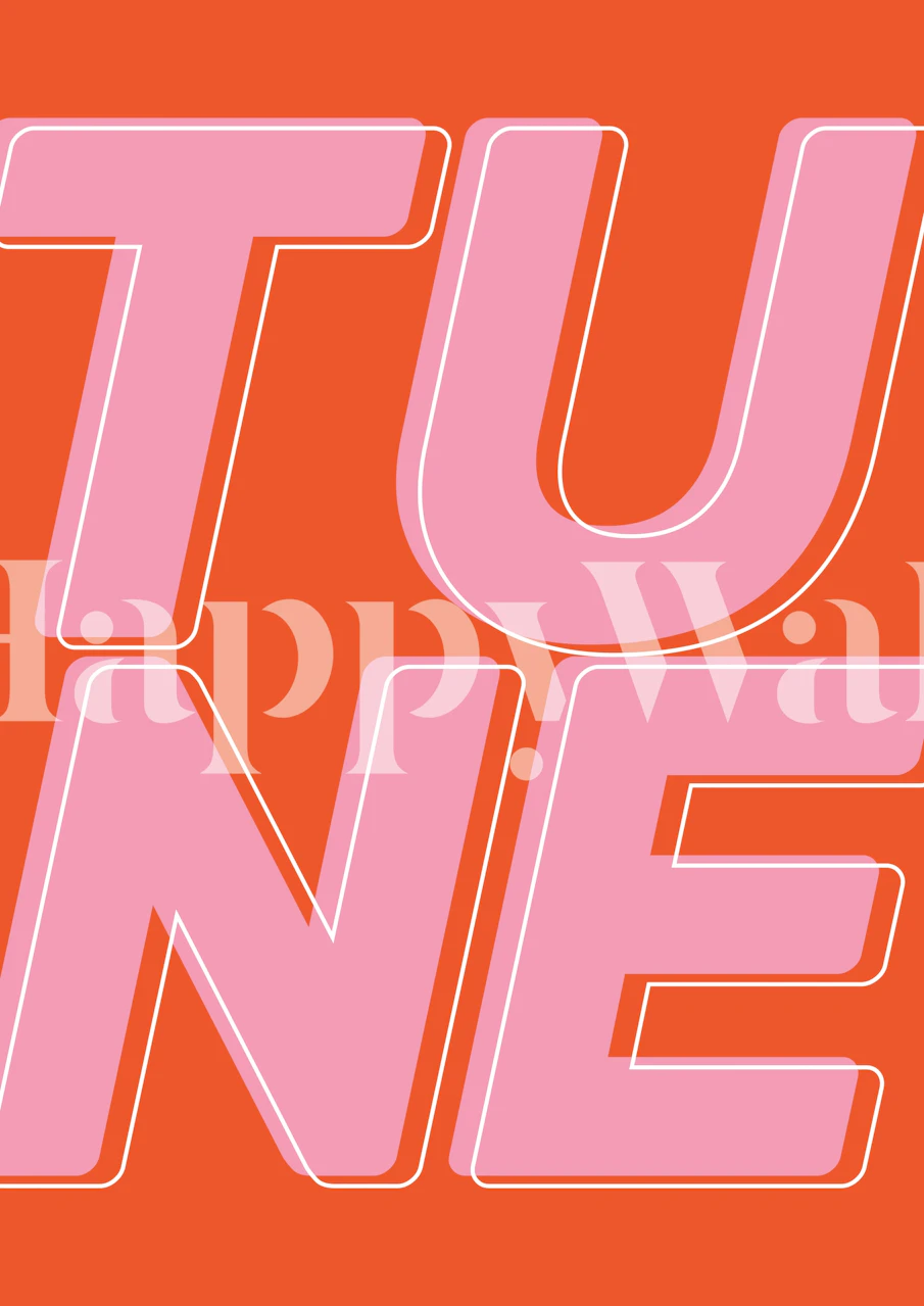 Large pink 'TUNE' text on orange background wallpaper