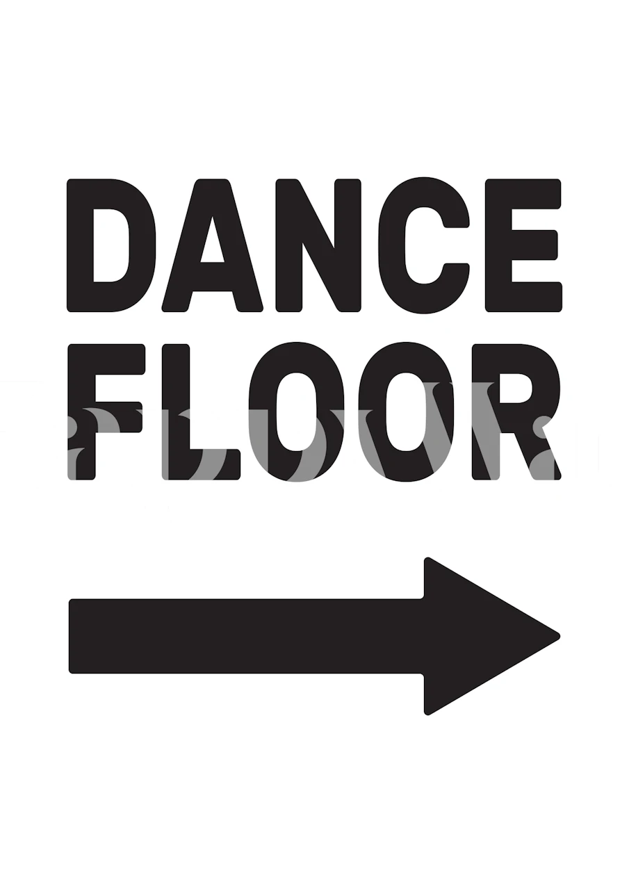 Dance Floor text with arrow direction in bold black on white wallpaper