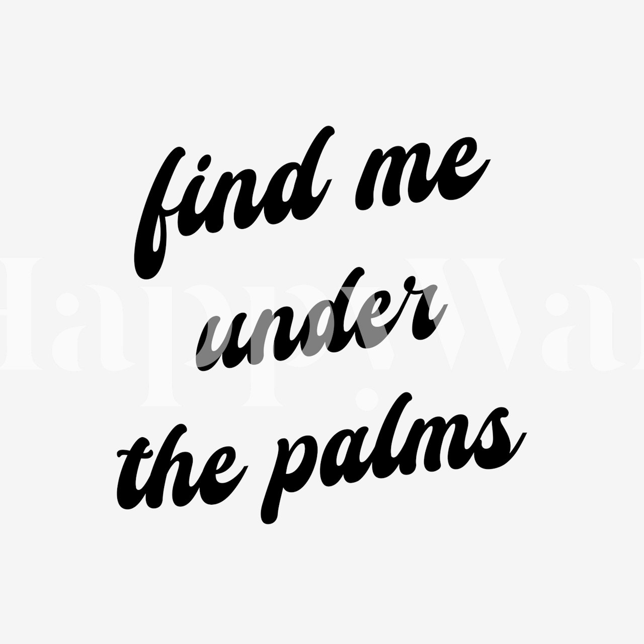 Wallpaper design with text about palms
