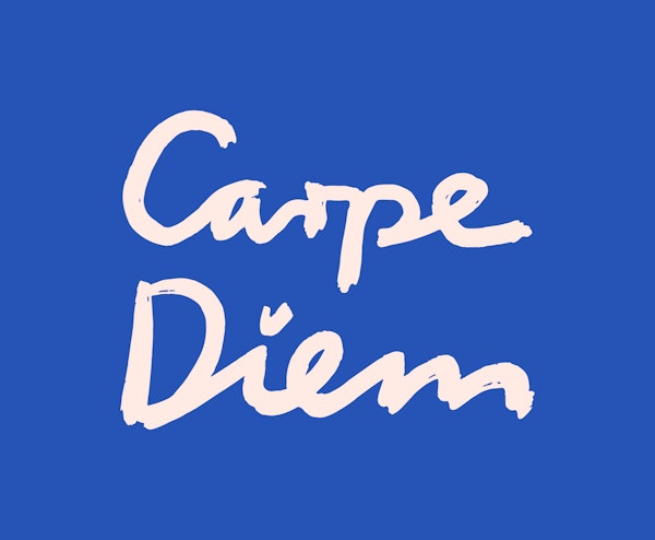 Seize The Day Carpe Diem Blue