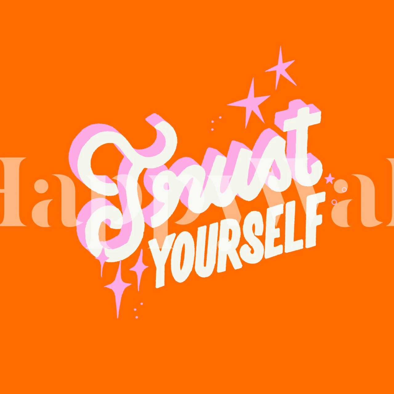 Trust Yourself motivational wallpaper in a room