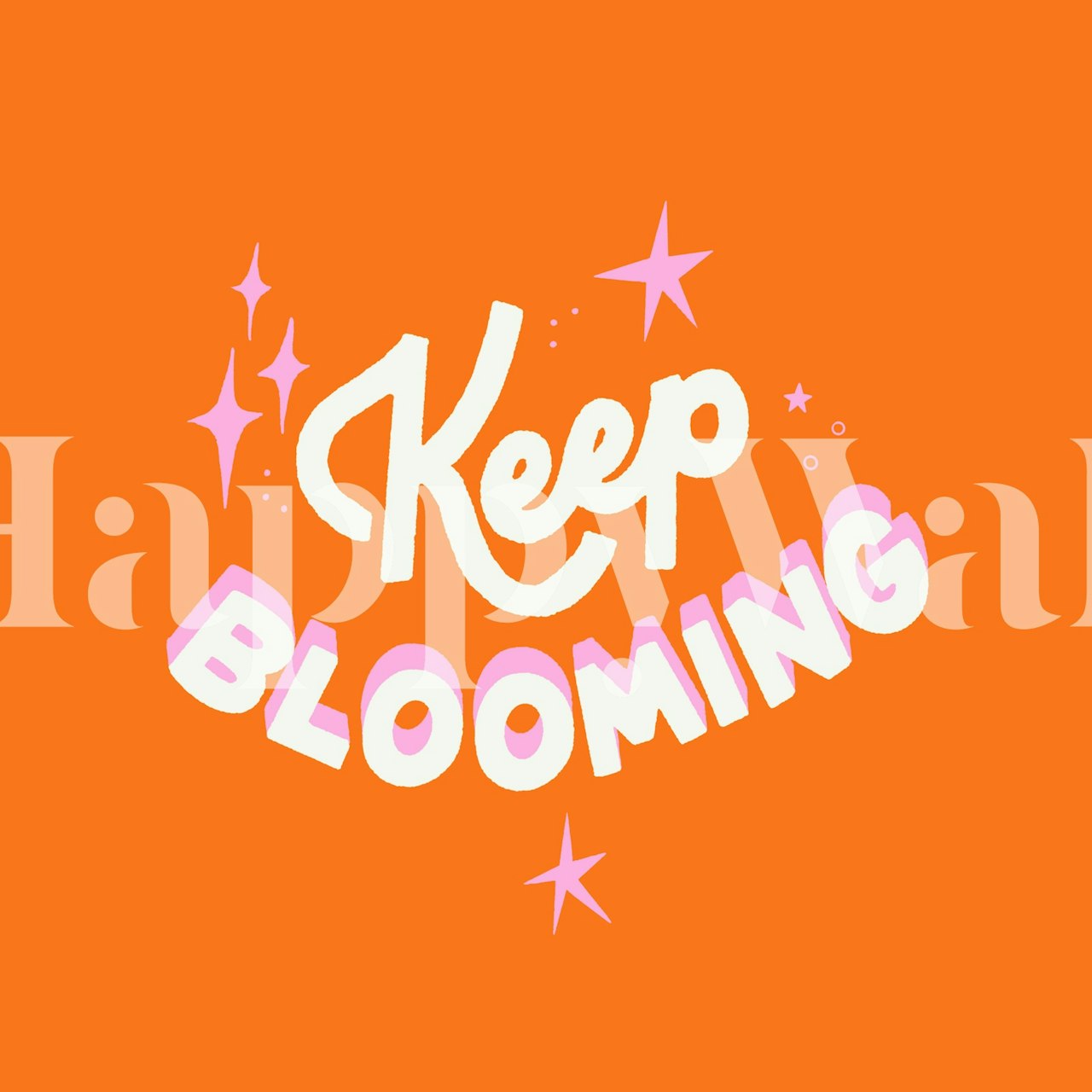 Motivational Keep Blooming Lettering wallpaper