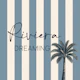 Palm Tree Riviera Quote