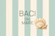 Baci Dal Mare Coastal Quote