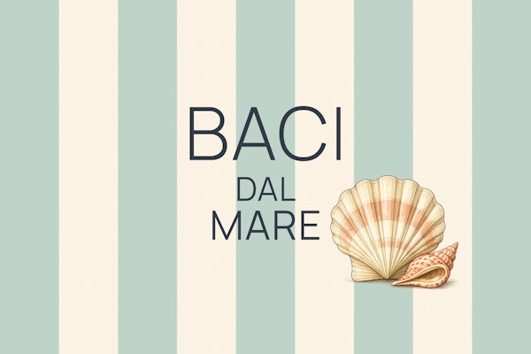 Baci Dal Mare Coastal Quote