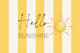 Butter Yellow Hello Sunshine Stripes