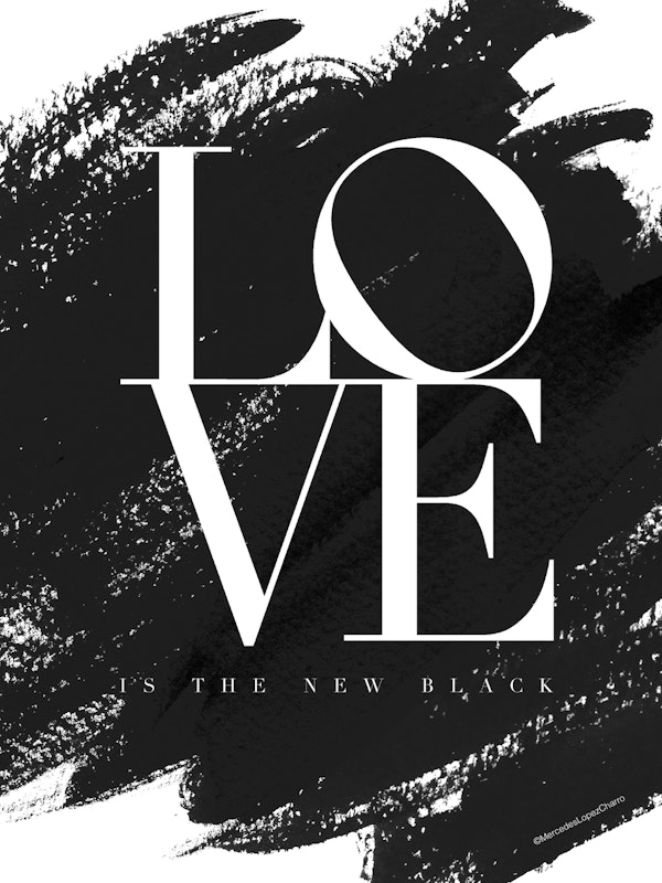 Love is the new Black