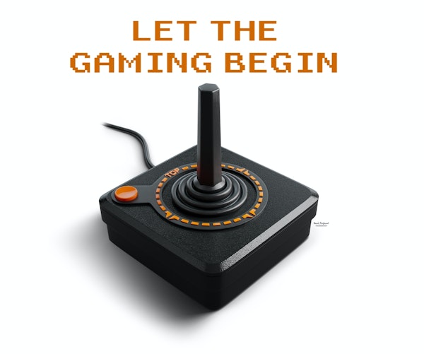 Let the gaming begin