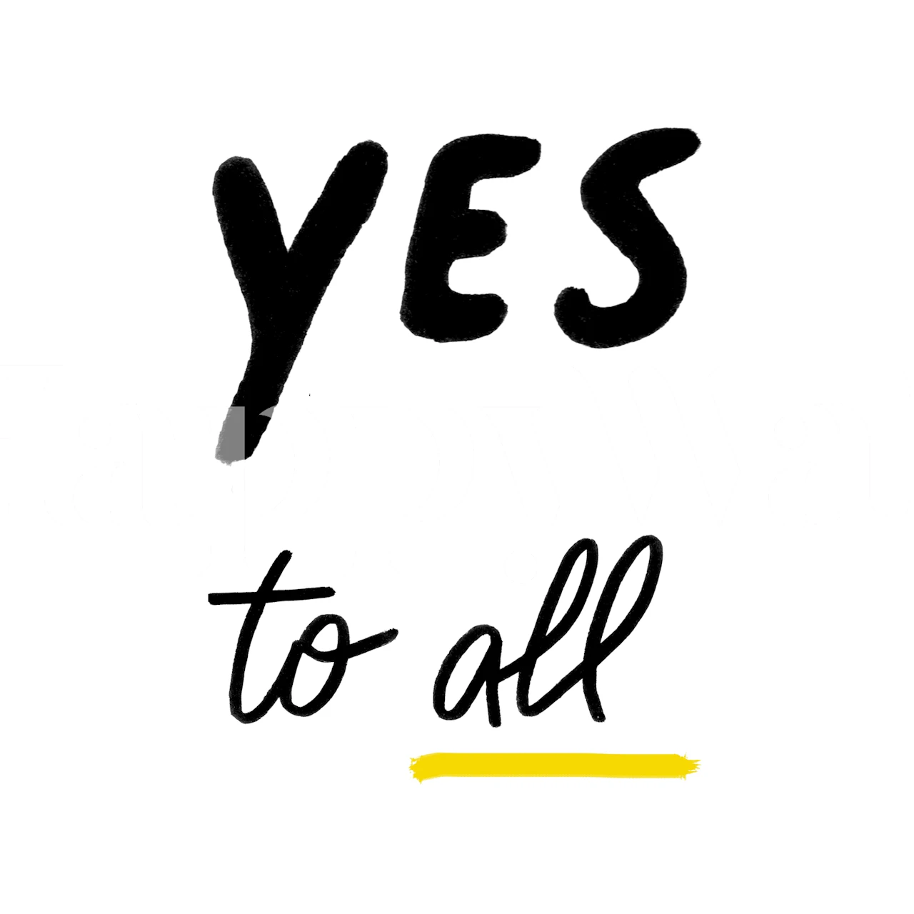 Carta da parati tipografica Yes to All con testo nero su sfondo bianco