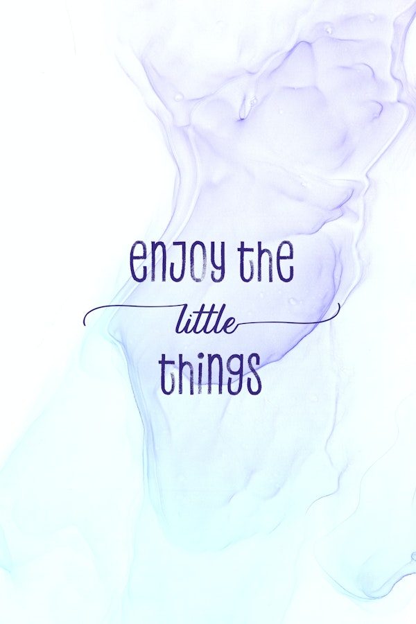 Enjoy little things