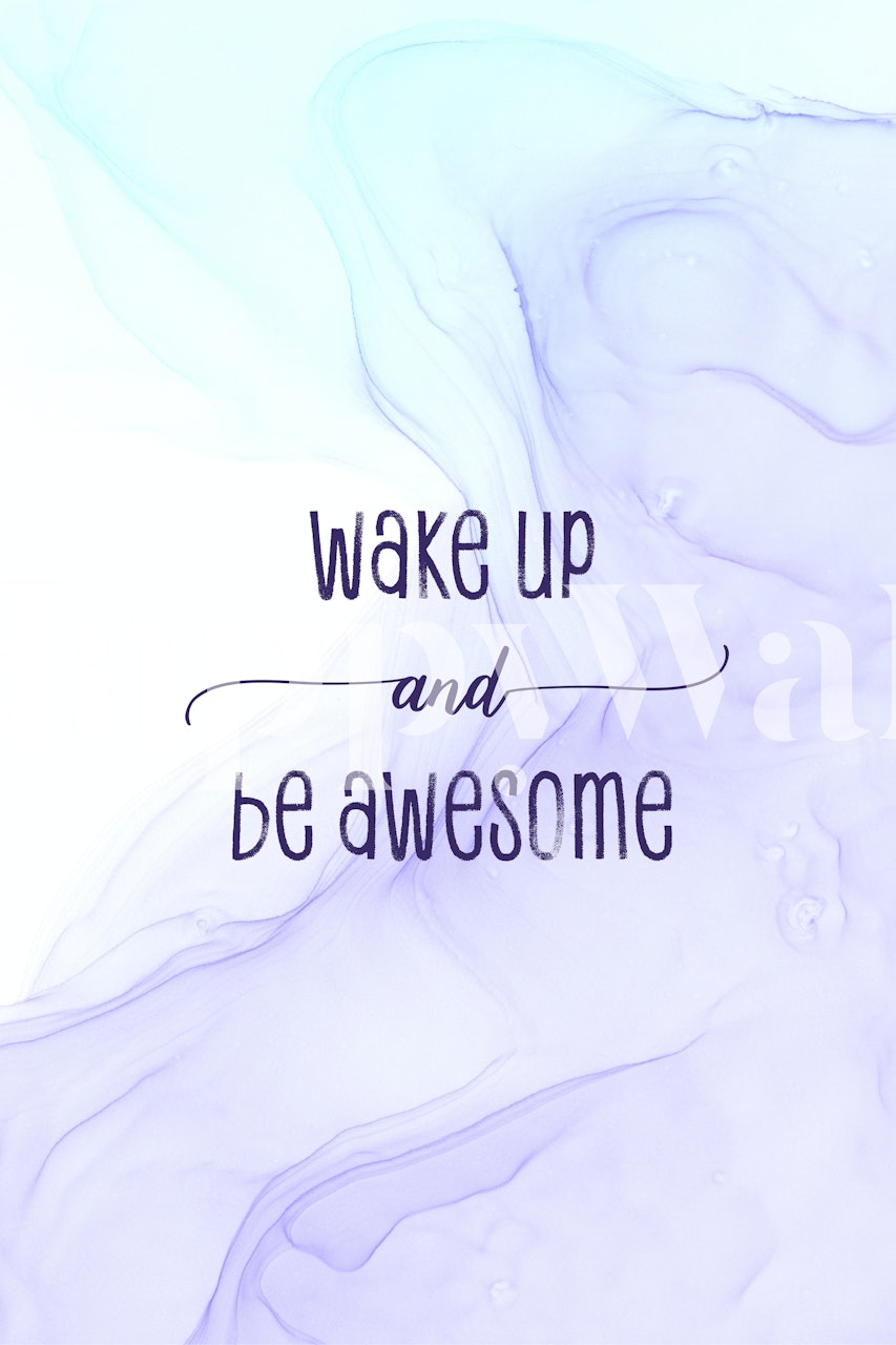 Póster motivacional con Wake up and be awesome