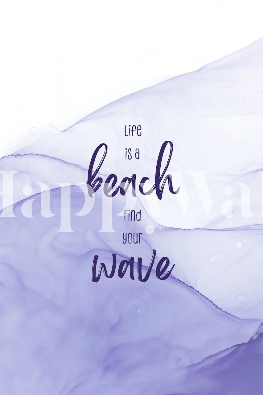 Wavy purple ocean design with text 'Life is a beach' wallpaper