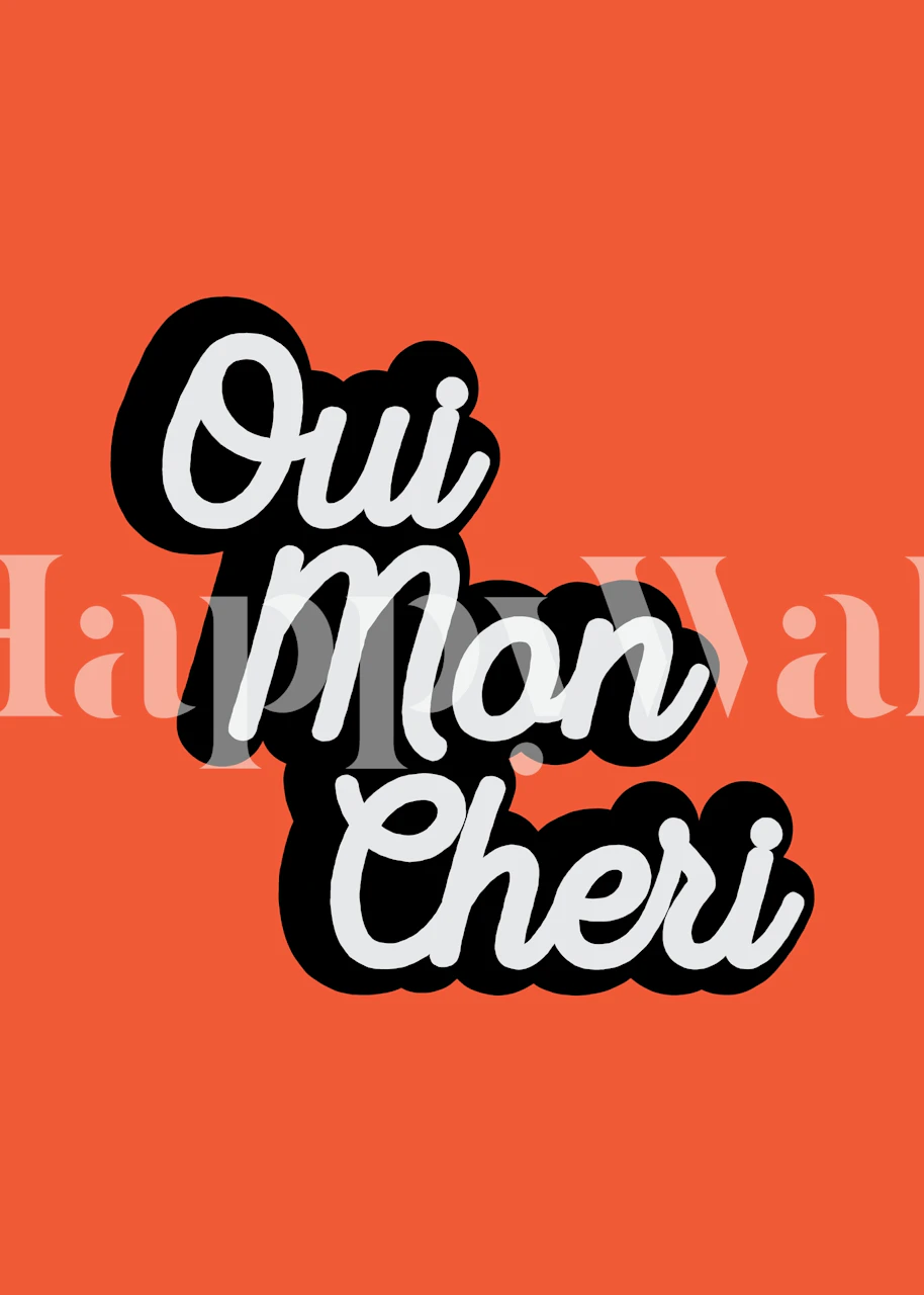 Orange background with stylized black and white 'Oui Mon Cheri' text wallpaper