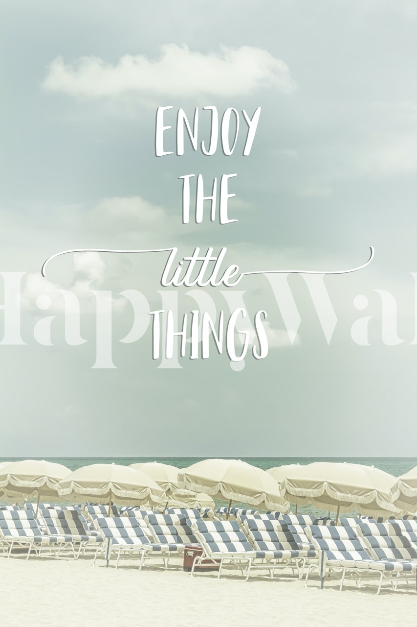 Beachscape Little Things Fotobehang Met Tekst Enjoy The Little Things Over Strandstoelen.