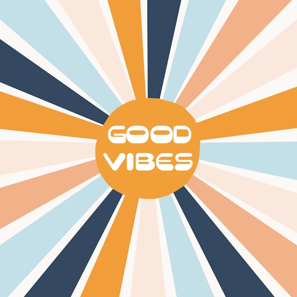 Good Vibes sunshine