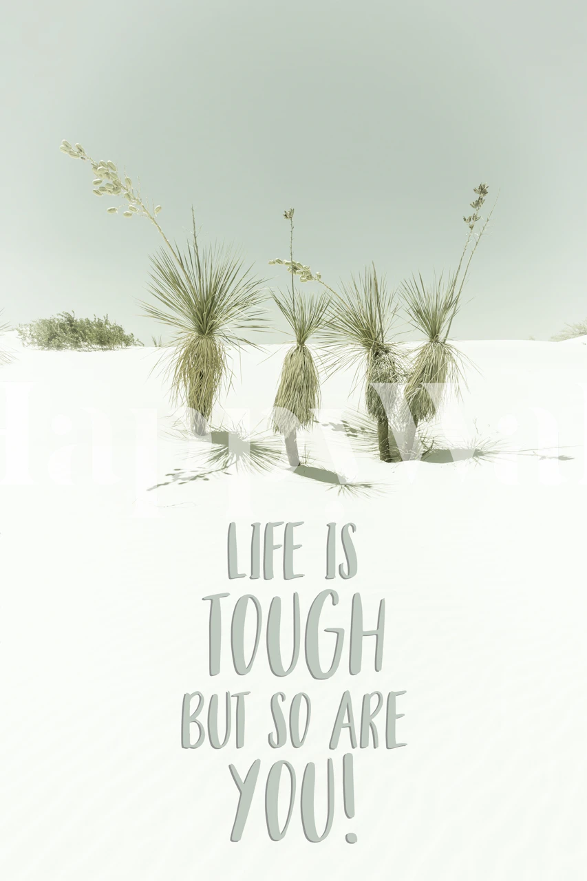 Life is tough wallpaper in a room