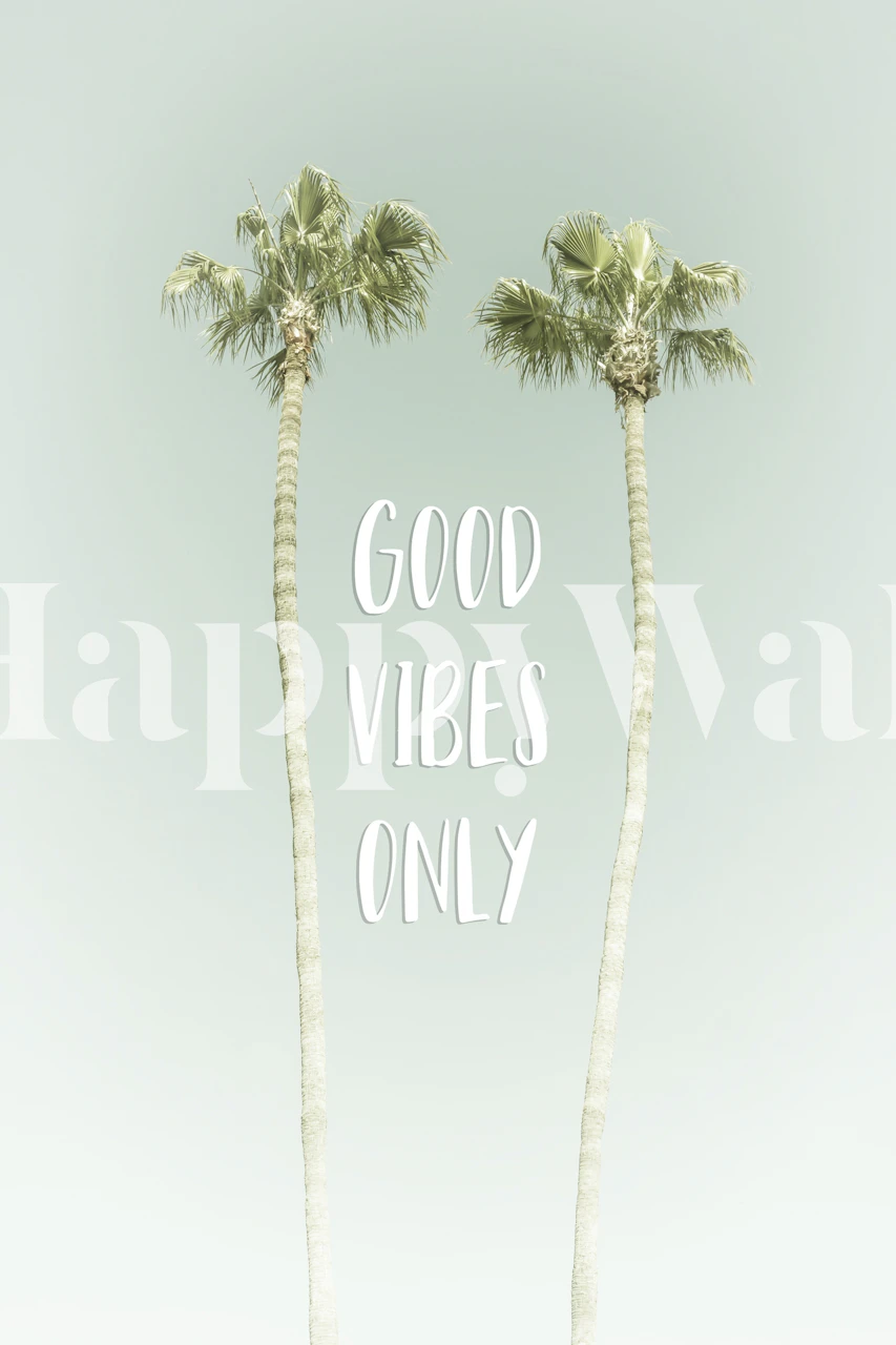 Good vibes palm trees tapeta w pokoju