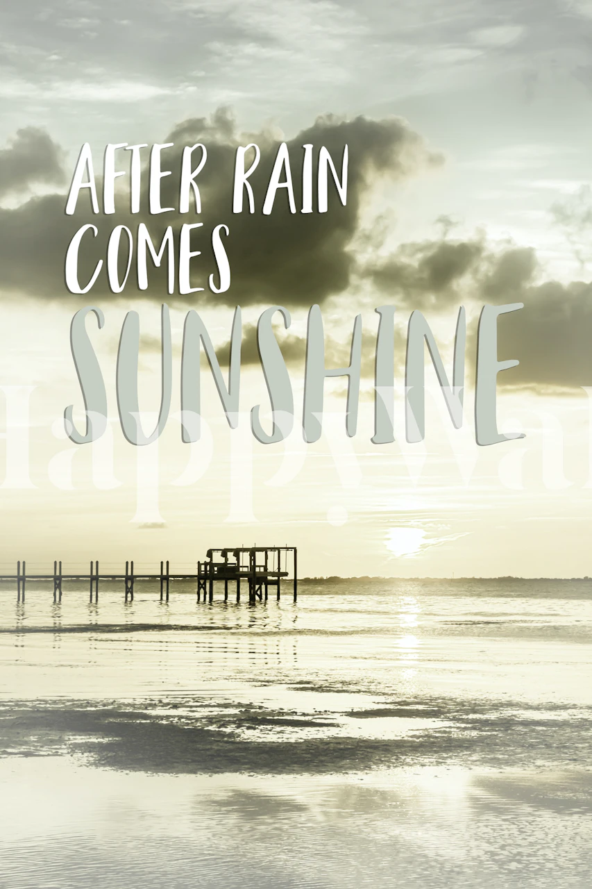 Wallpaper displaying after rain comes sunshine design