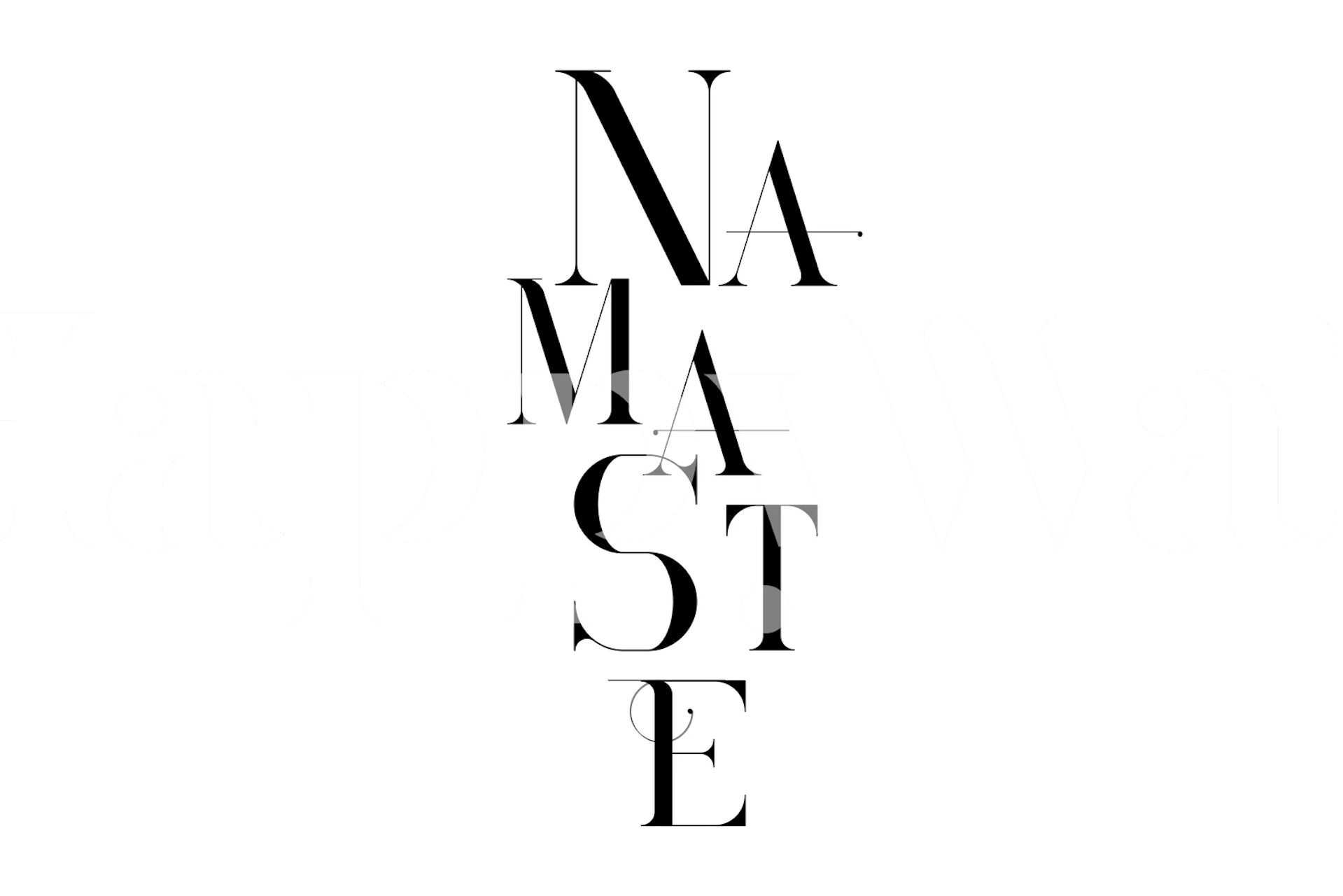Black typography wallpaper featuring the word 'Namaste' in various fonts