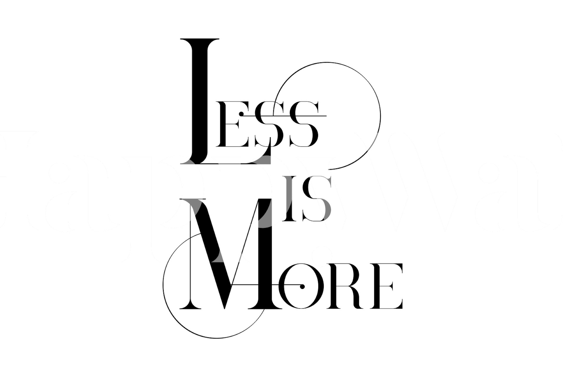 Fotomural tipografía minimalista en blanco y negro Menos es más
