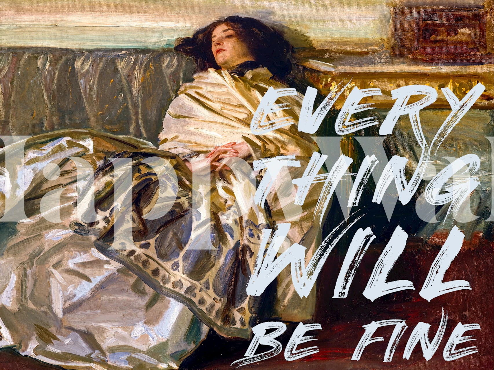 Woman draped in fabric with handwritten text 'Everything will be fine' wallpaper