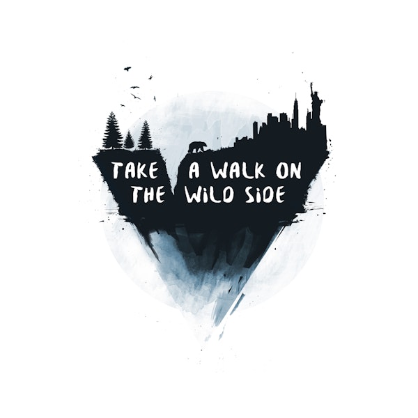 Walk on the wild side