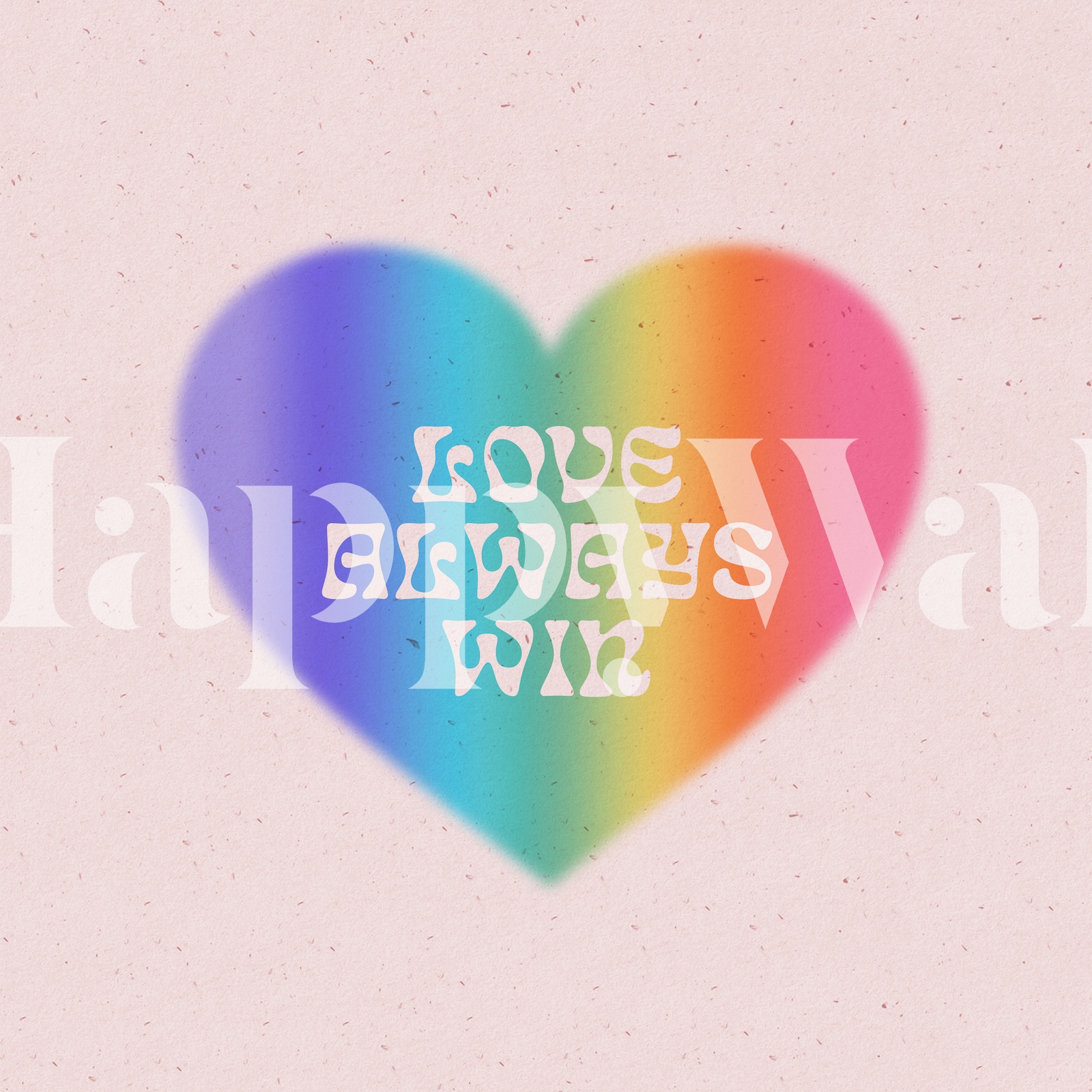 Love Always Wins Wallpaper - Happywall