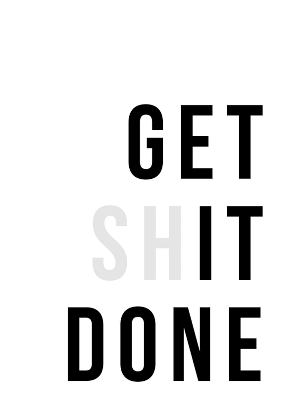 Get (sh)It Done