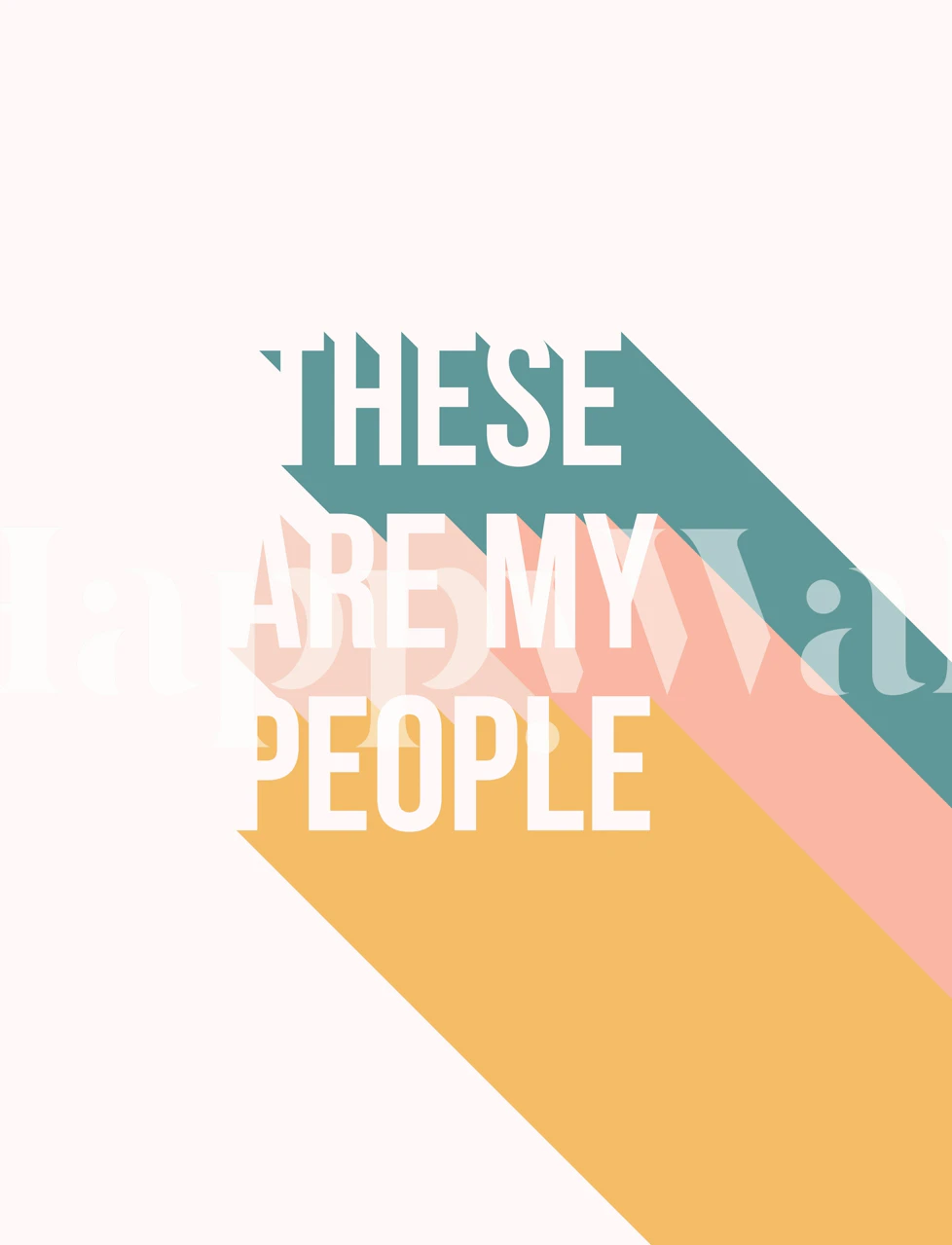 Minimalistische Dit zijn mijn mensen typografie wandmuur met geometrische vormen en pastelkleuren