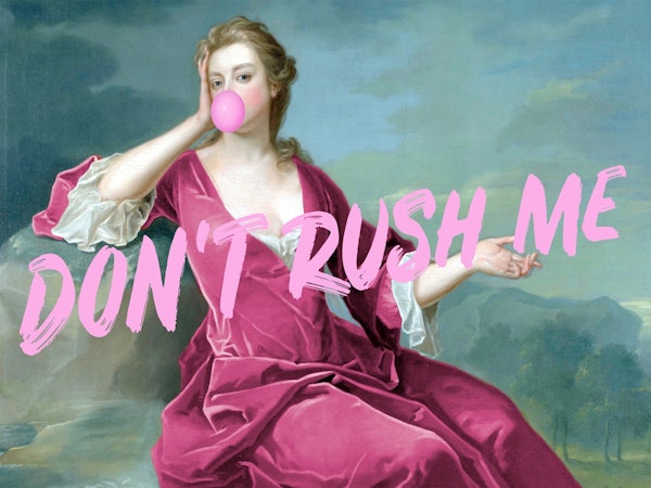 Madame Don't Rush Me