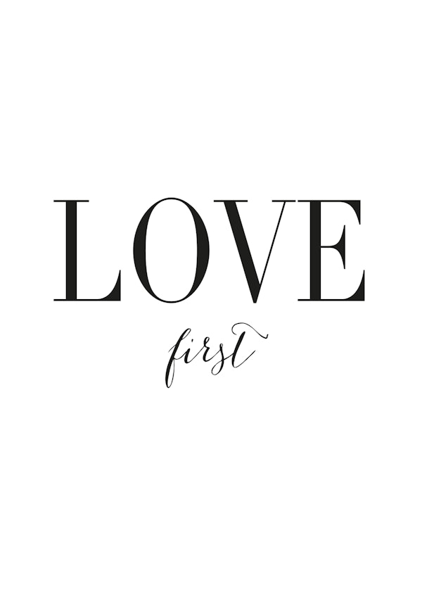 Love first