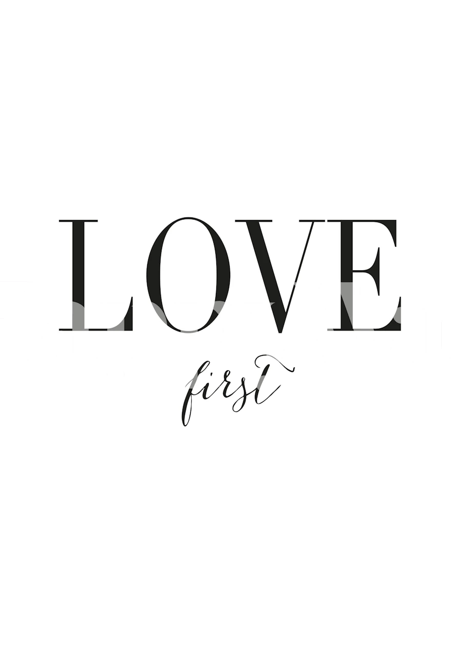 Modern typography wallpaper displaying the phrase 'LOVE first' in black on a white background