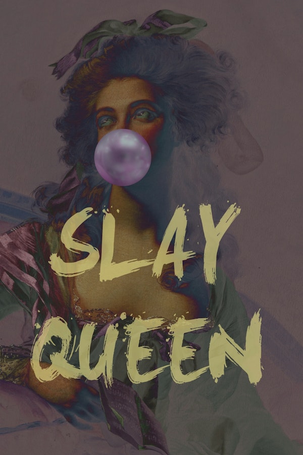 Slay Queen Altered Art