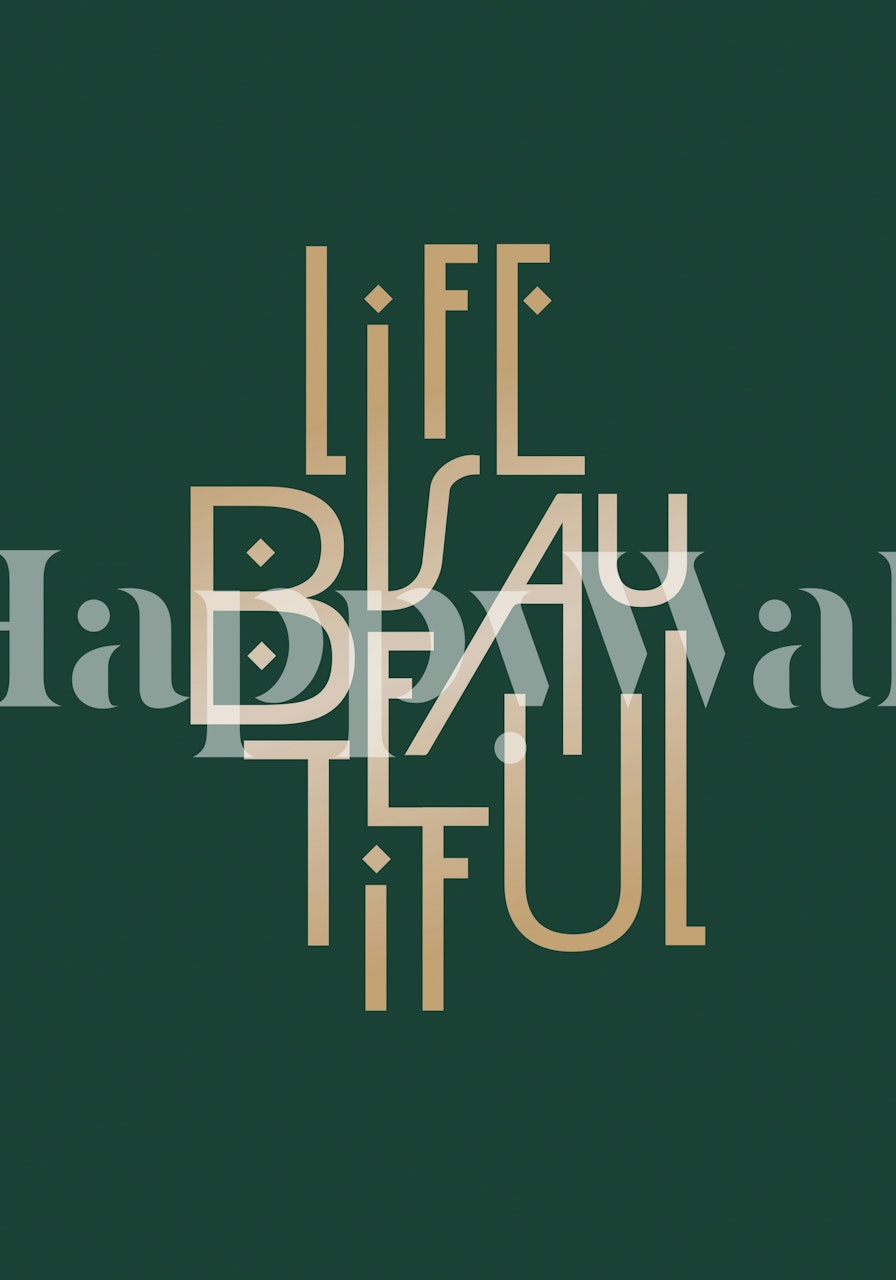 Tipografia Art Life is Beautiful mural de parede com letras douradas sobre fundo verde escuro