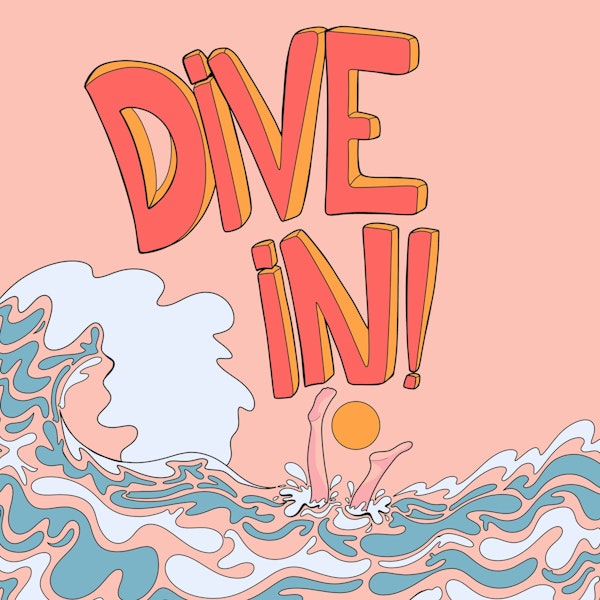 Dive in!